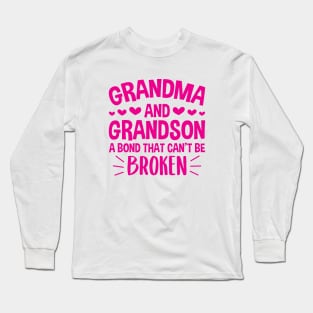 Grandma and Grandson a Bond That Can't be Broken Long Sleeve T-Shirt